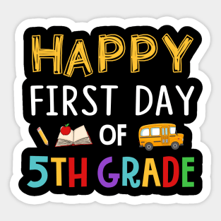 Happy First Day Of 5th Grade Sticker